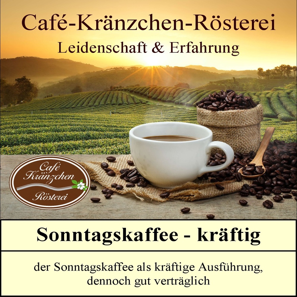 Sonntagskaffee "vollmundig & kräftig"